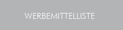 Download-Link für Werbemittelliste – grauer Button mit weißem Schriftzug WERBEMITTELLISTE